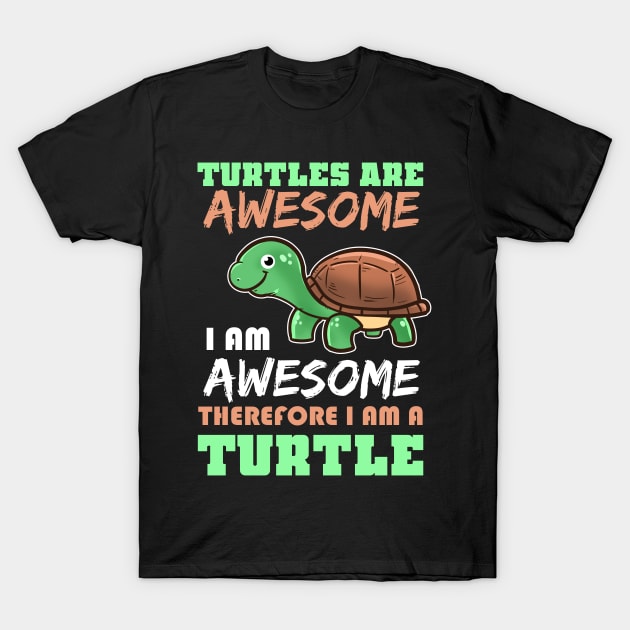 Turtle Are Awesome T-Shirt by JDaneStore